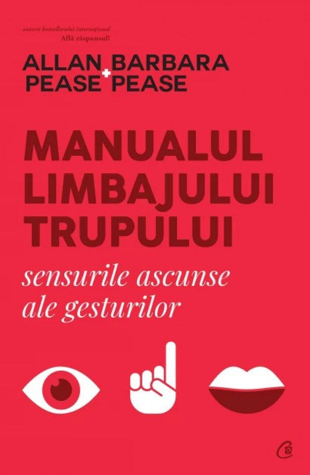 Manualul limbajului trupului. Sensurile ascunse ale gesturilor