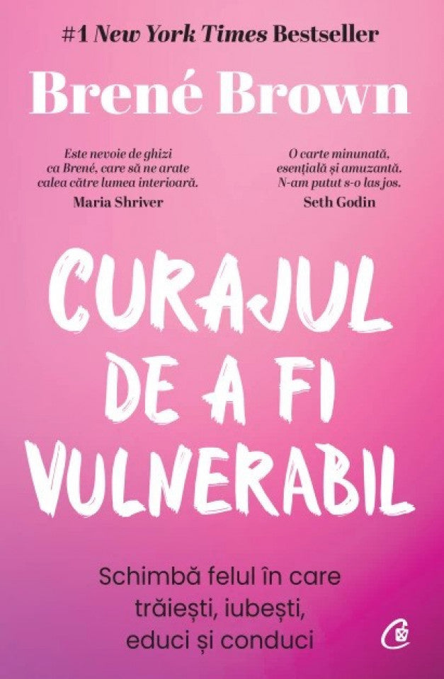 Curajul de a fi vulnerabil. Ediția a III-a