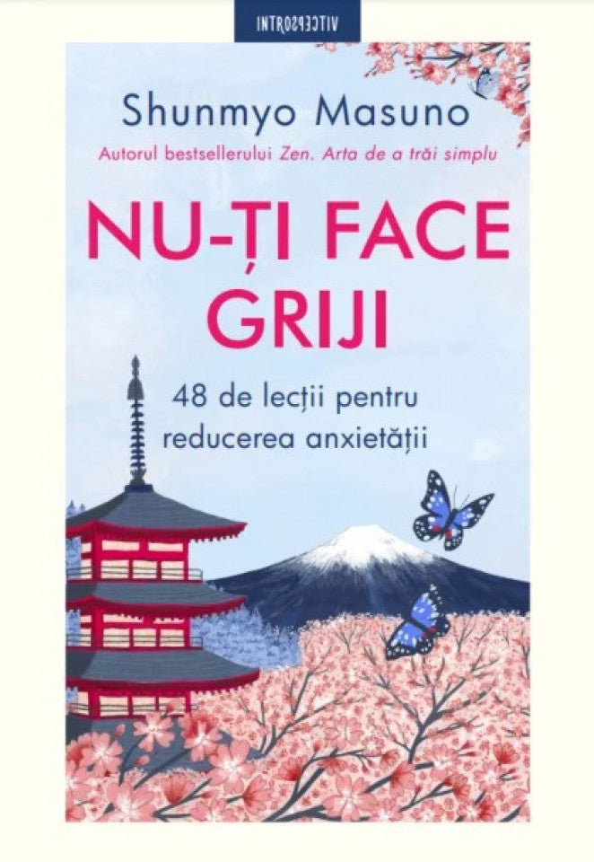 Nu-ți face griji. 48 de lecții pentru reducerea anxietății