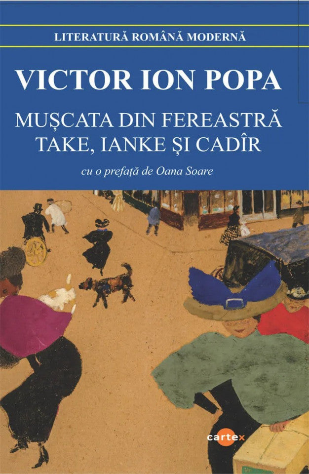 Mușcata din fereastră. Take, Ianke și Cadîr