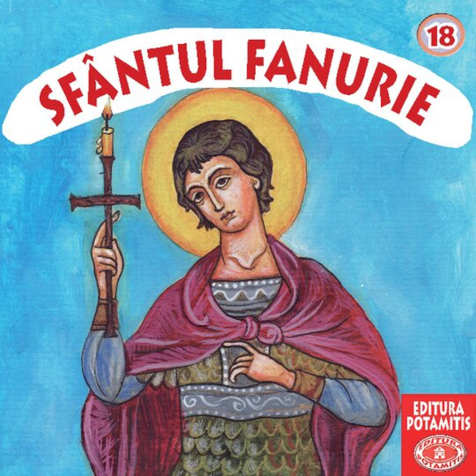 Pateric pentru cei mici - 18 - Sfântul Fanurie