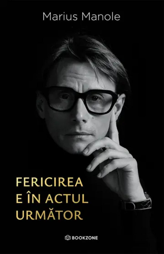 Fericirea e în actul următor