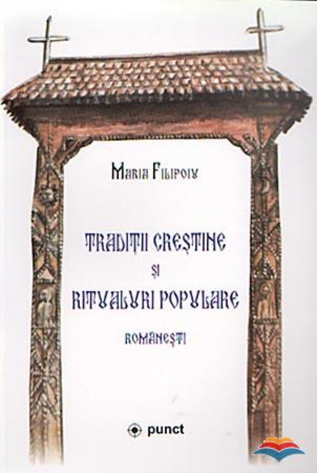 Tradiții creștine și ritualuri populare românești