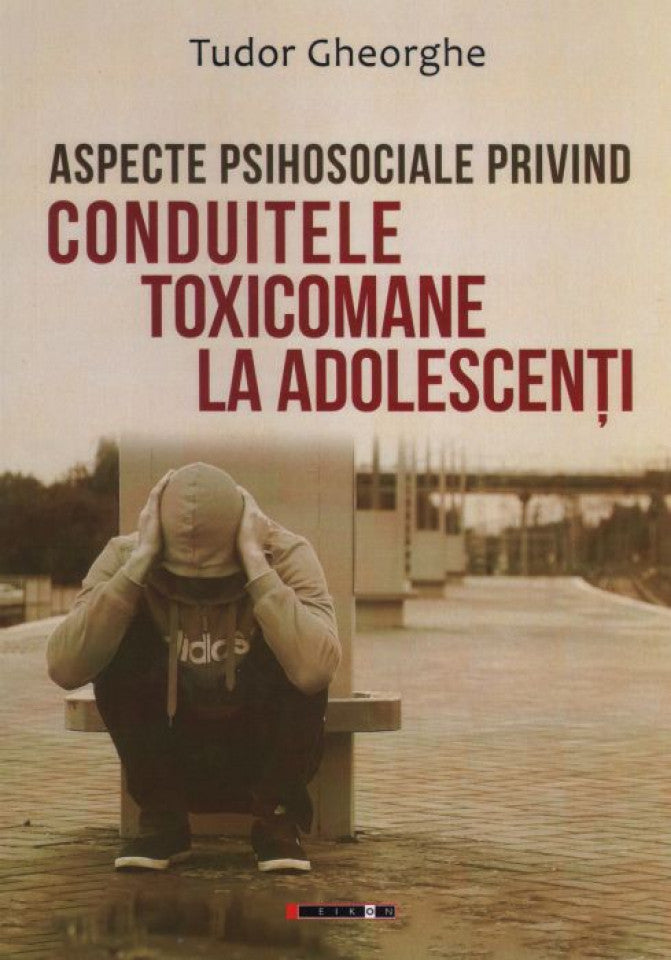 Aspecte psihosociale privind conduitele toxicomane la adolescenți