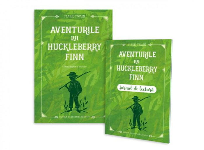 Aventurile lui Huckleberry Finn + jurnal de lectură