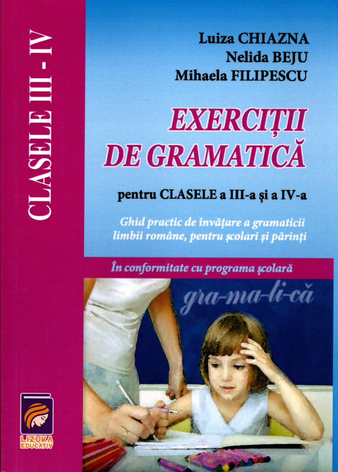 Exerciții de gramatică pentru clasele a III-a și a IV-a