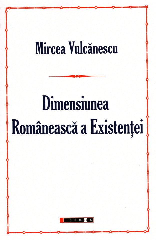 Dimensiunea Românească a Existenței