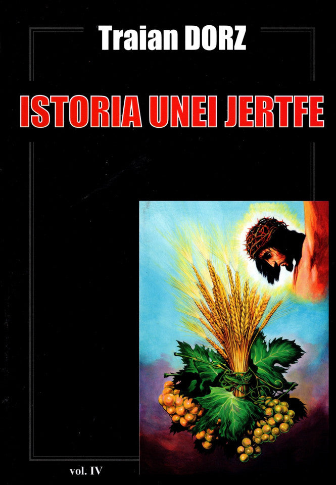 Istoria unei jertfe vol. 4