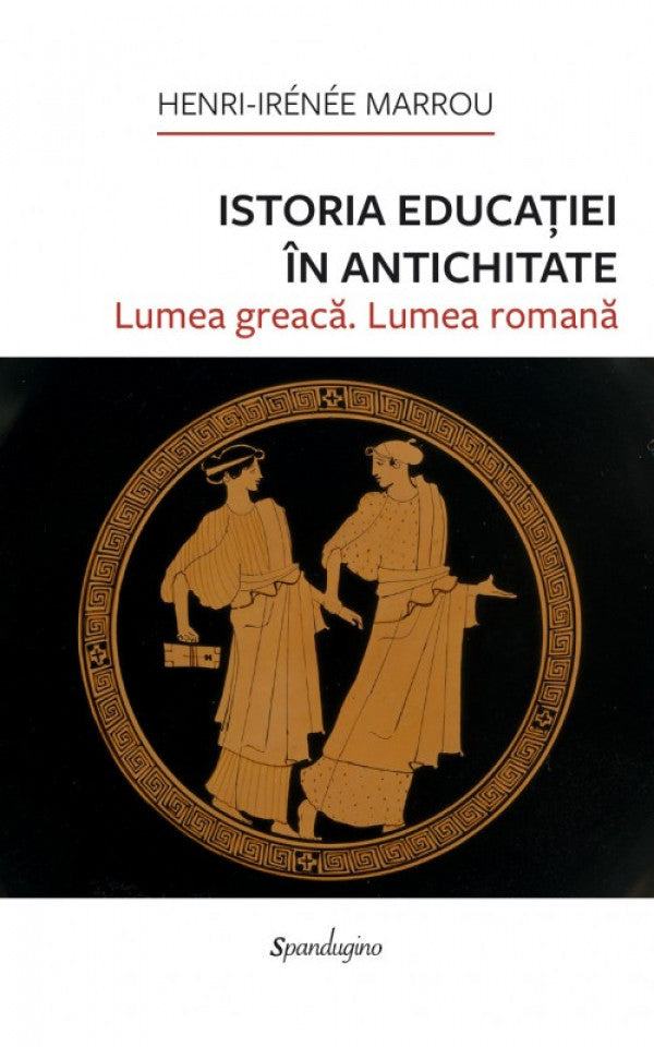 Istoria educației în antichitate. Lumea greacă. Lumea romană