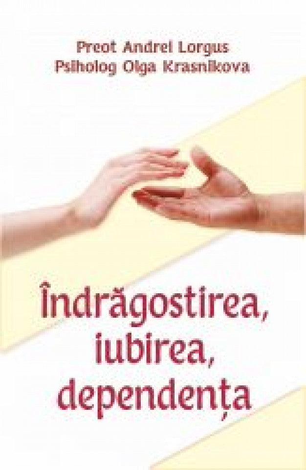 Îndrăgostirea, iubirea, dependenţa