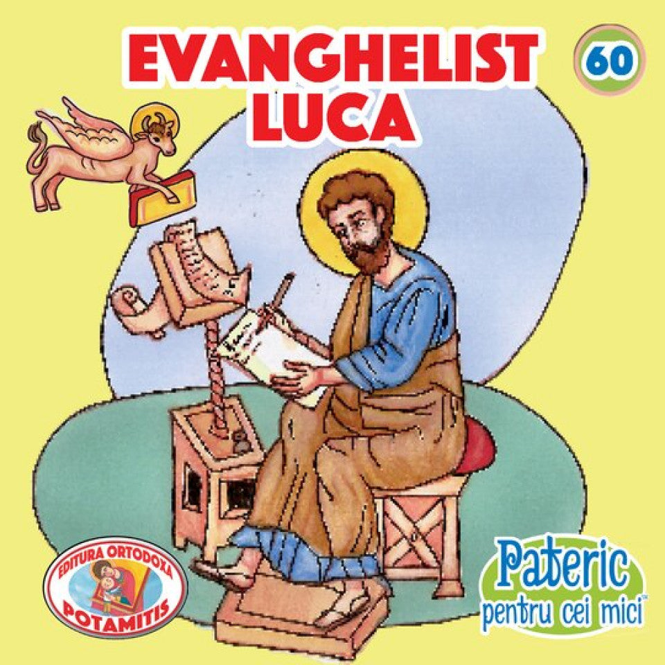 Pateric pentru cei mici - 60 - Sf. Evanghelist Luca