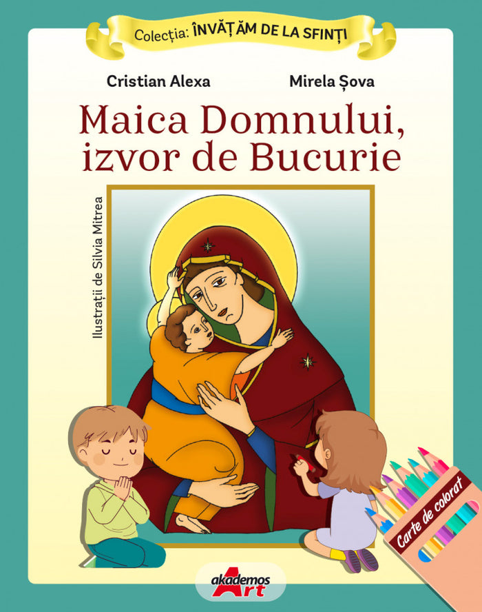 Maica Domnului, izvor de Bucurie