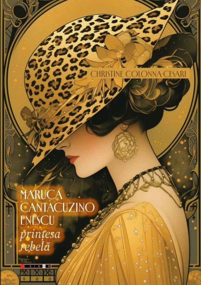 Maruca Cantacuzino Enescu. Prințesa rebelă