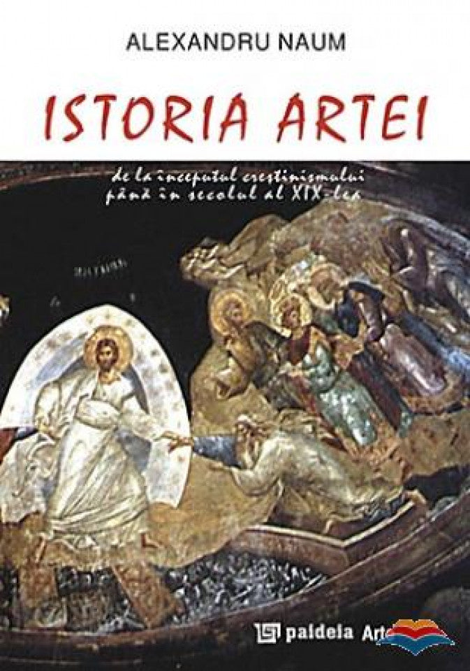 Istoria artei de la inceputul crestinismului pana in secolul al XIX-lea