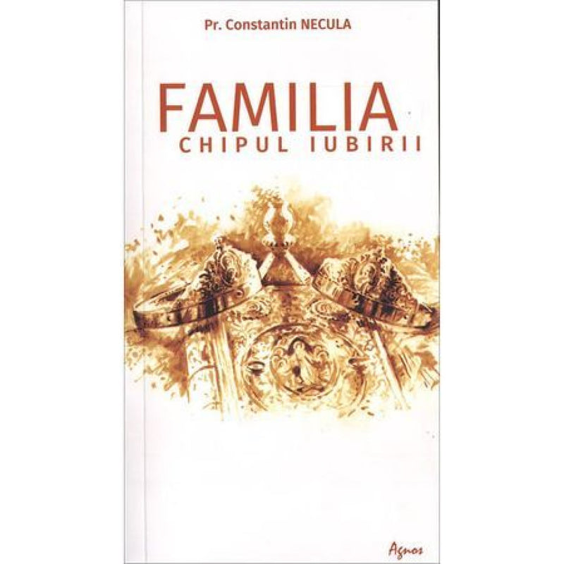Familia, chipul iubirii