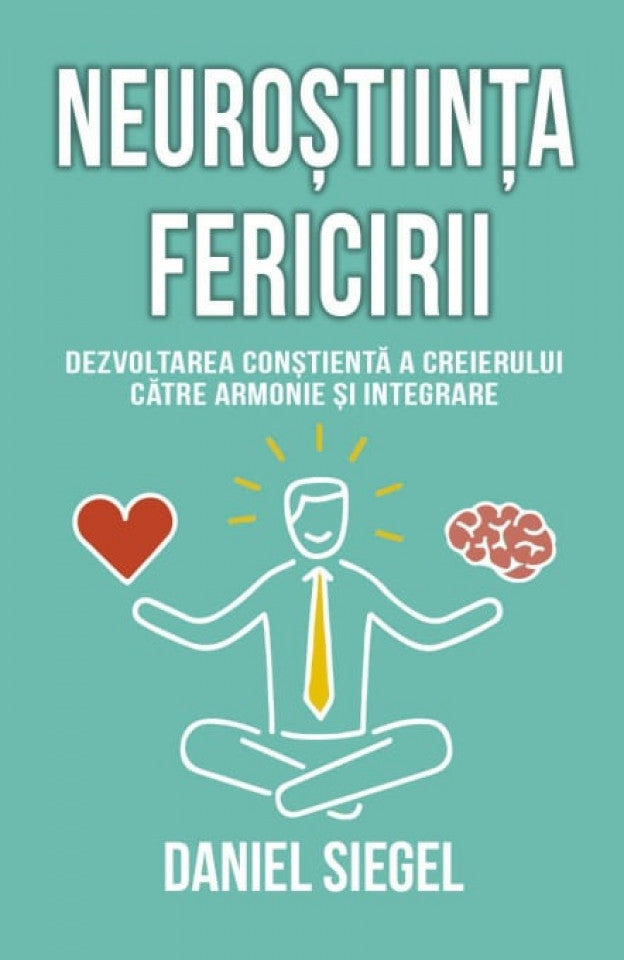 Neuroștiința fericirii