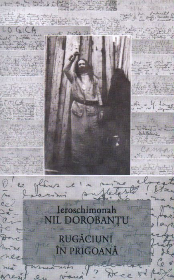 Ier Nil Dorobantu - Scrieri 15 - Rugăciuni în prigoană