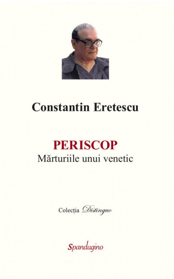 Periscop. Mărturiile unui venetic