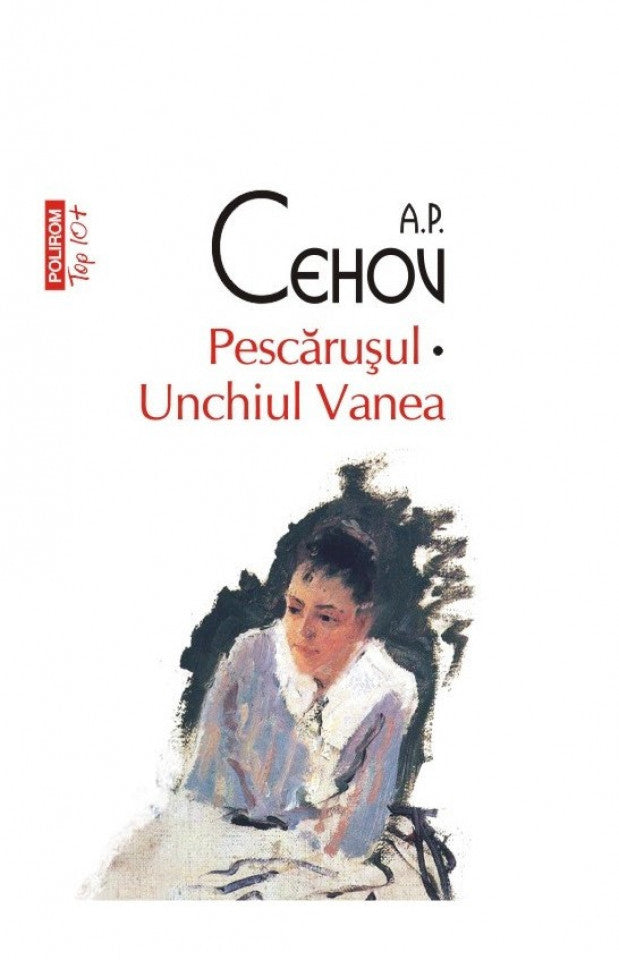 Pescăruşul * Unchiul Vanea