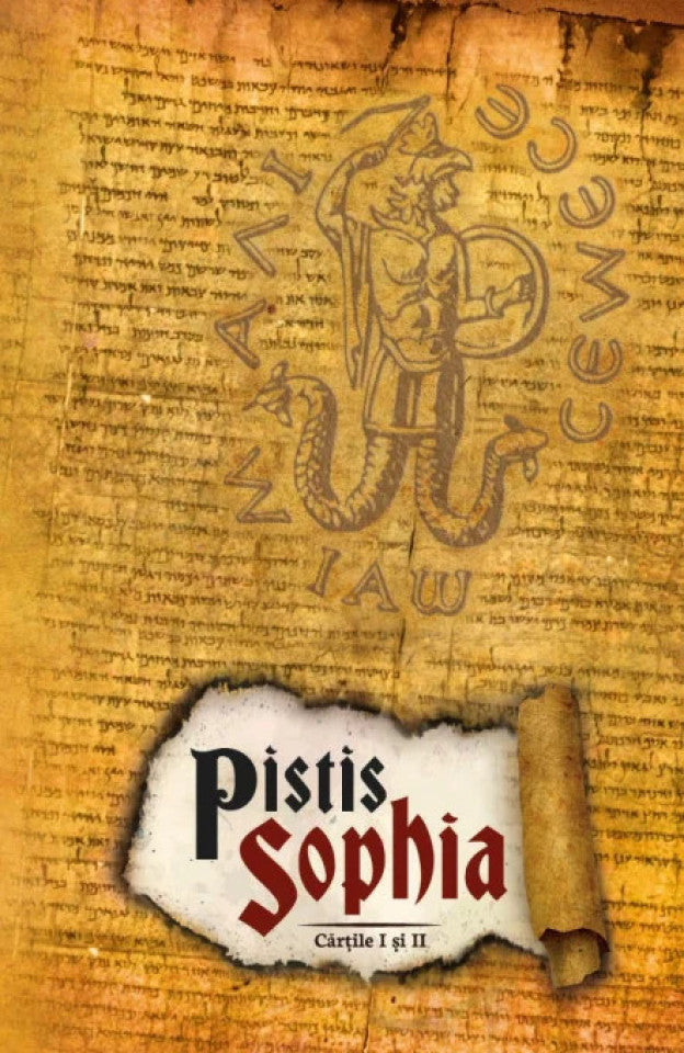 Pistis Sophia. Cărțile I și II