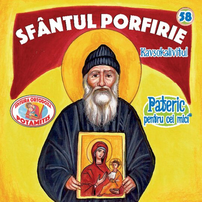 Pateric pentru cei mici - 58 - Sf. Porfirie Kavsokalivitul