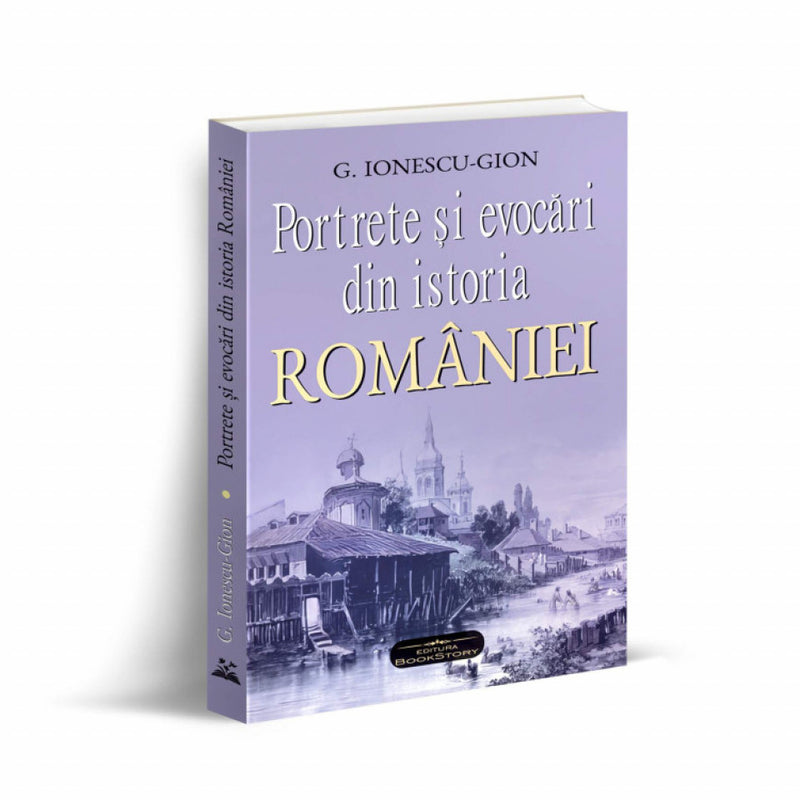 Portrete și evocări din istoria României