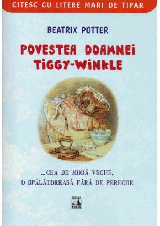 Citesc cu litere mari de tipar - Povestea domanei Tggy-Winkle