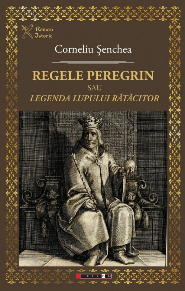 Regele peregrin sau Legenda lupului rătăcitor