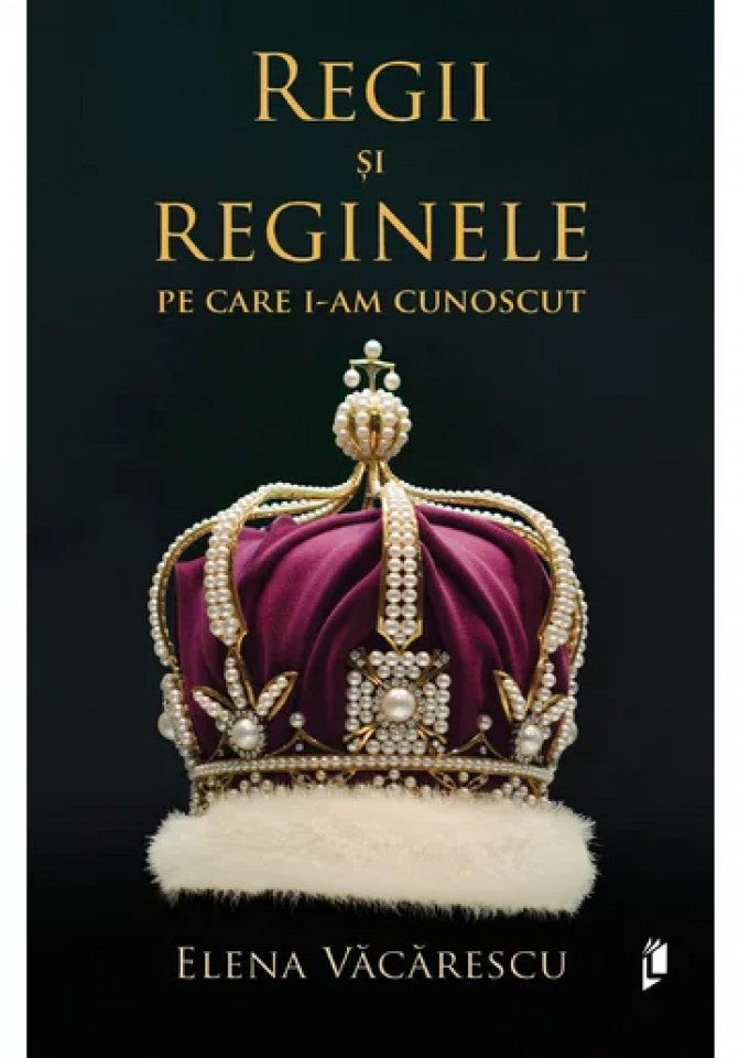 Regii și reginele pe care i-am cunoscut