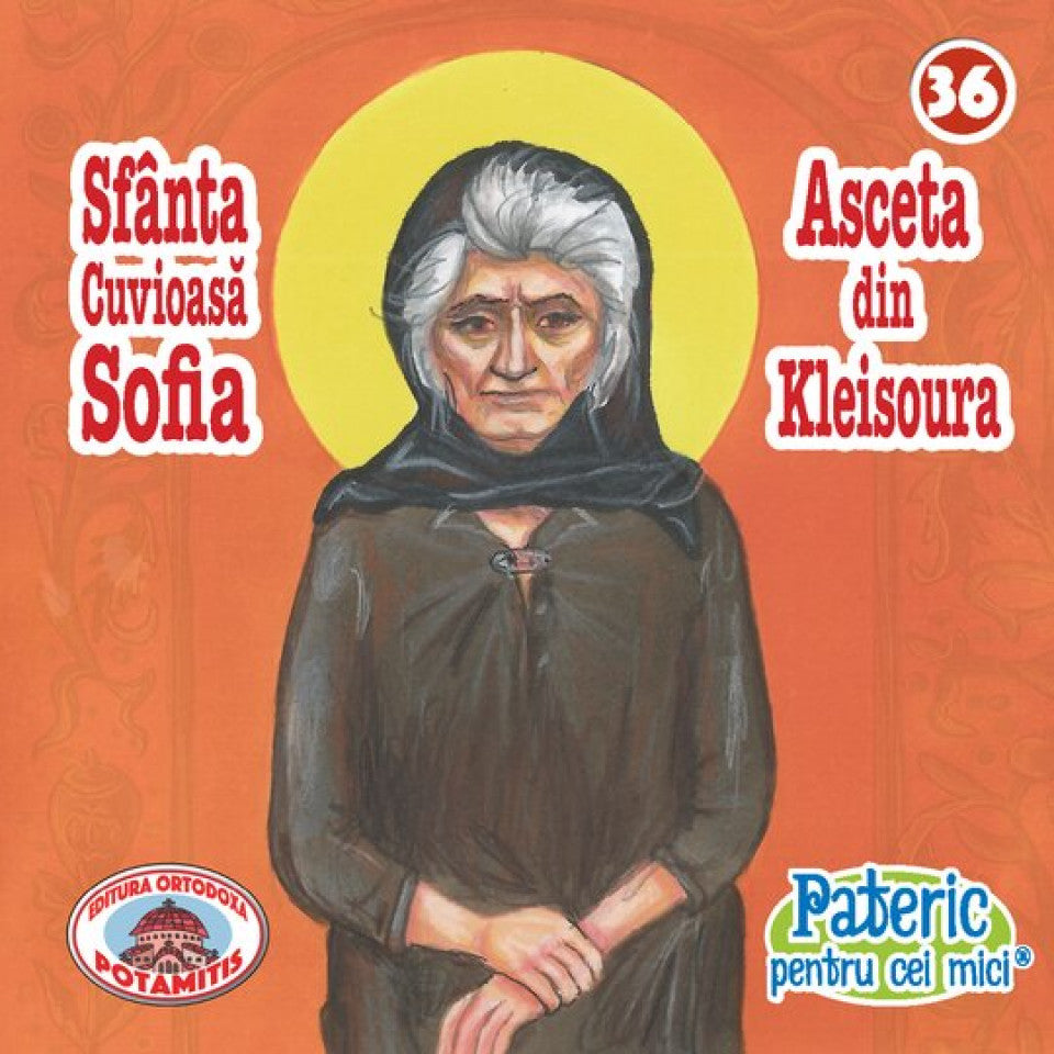 Pateric pentru cei mici - 36 - Sf. Cuv. Sofia Asceta din Kleisoura
