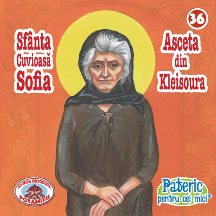 Pateric pentru cei mici - 36 - Sf. Cuv. Sofia Asceta din Kleisoura
