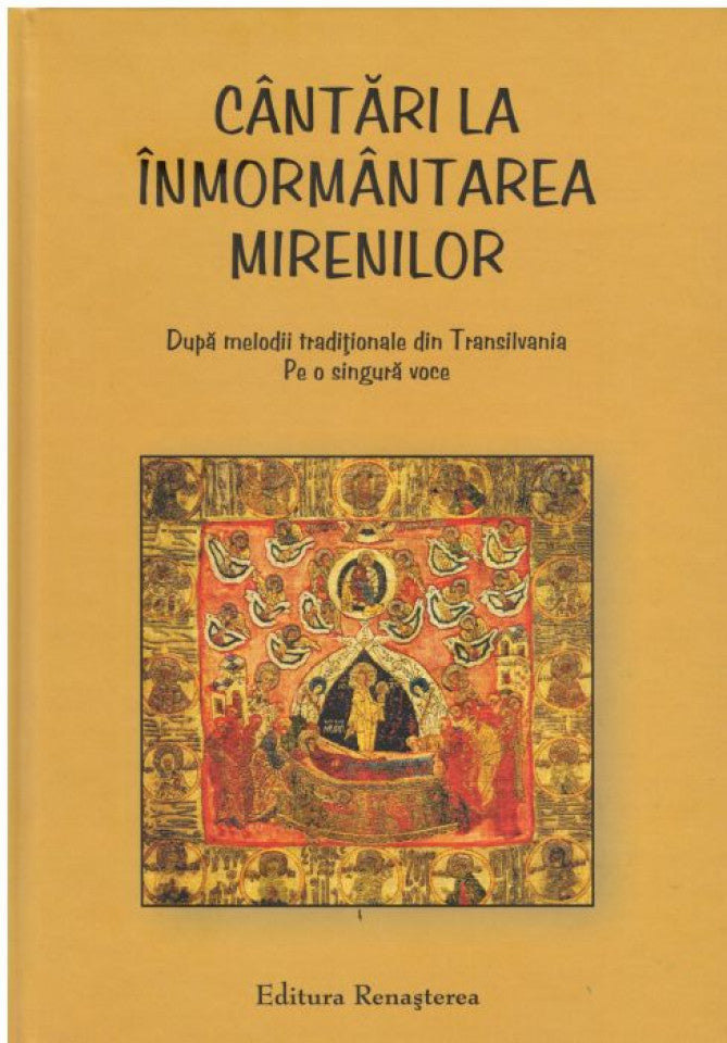 Cântări la înmormântarea mirenilor. După melodii tradiţionale din Transilvania, pe o singură voce