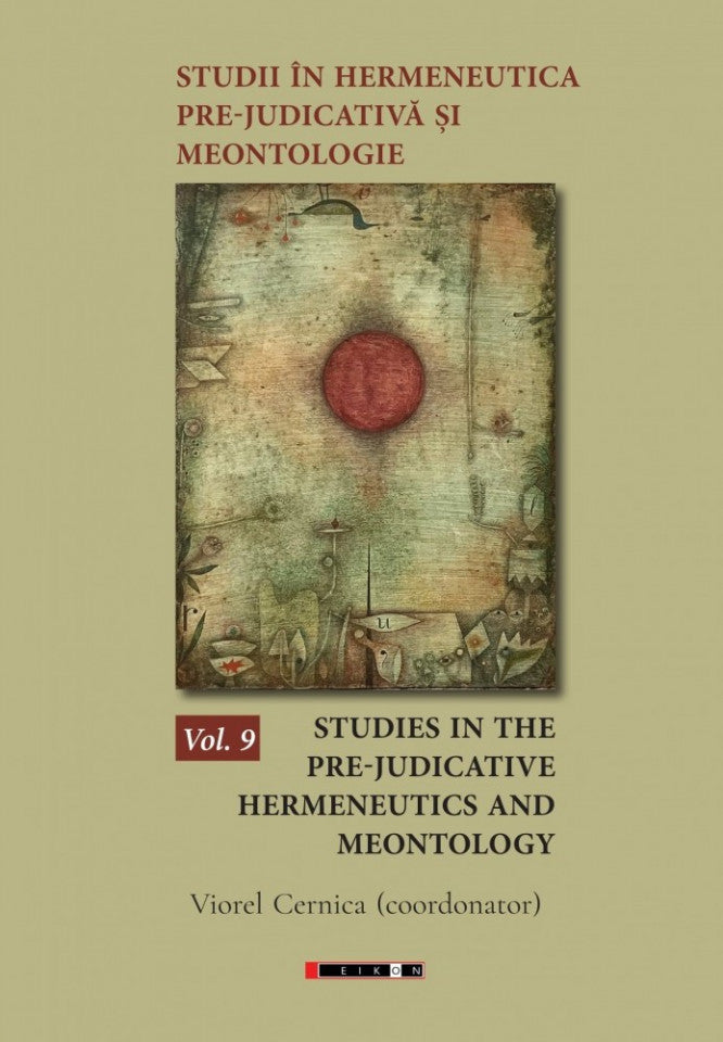 Studii în hermeneutica pre-judicativă și meontologie - Studies in the pre-judicative hermeneutics and meontology