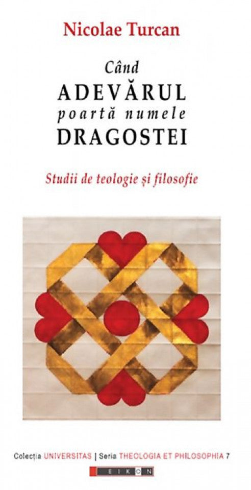 Când adevărul poartă numele dragostei