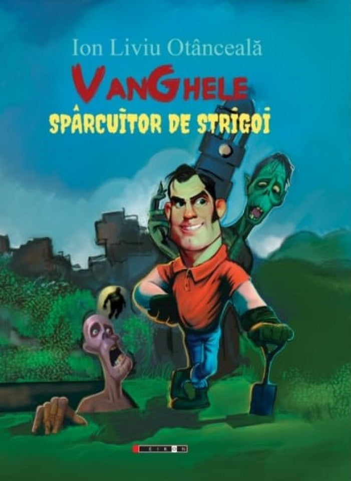 Vanghele, spârcuitor de strigoi