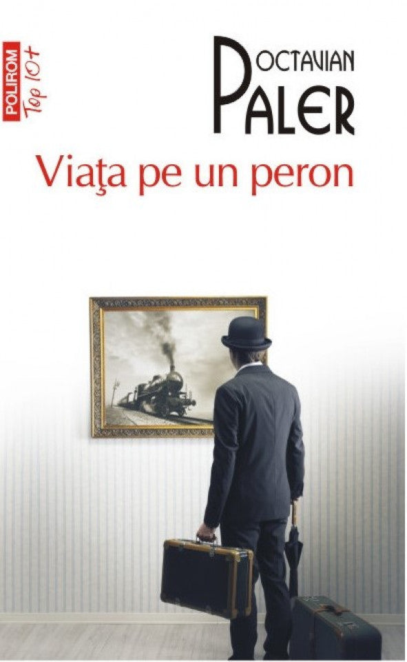 Viaţa pe un peron - Top 10