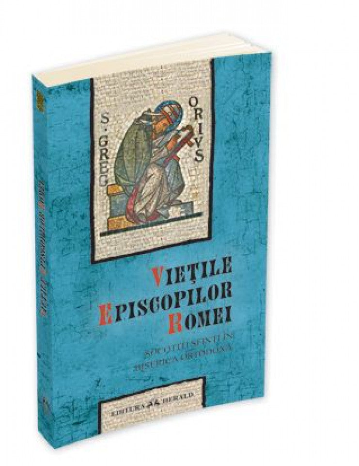 Viețile episcopilor Romei socotiți sfinți în Biserica Ortodoxă