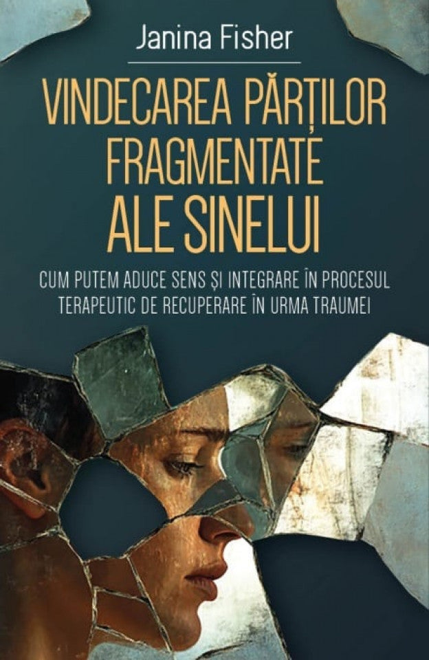 Vindecarea părților fragmentate ale sinelui