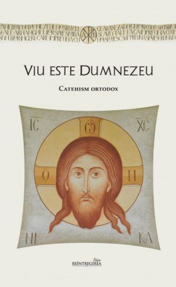 Viu este Dumnezeu. Catehism ortodox