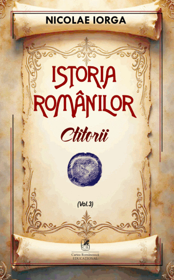 Istoria românilor Vol. 3: Ctitorii