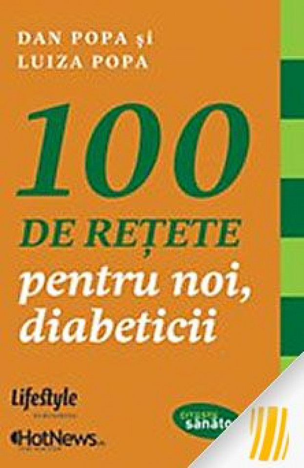 100 de retete pentru noi, diabeticii