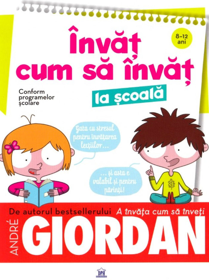 Învăț cum să învăț la școală (8-12 ani)