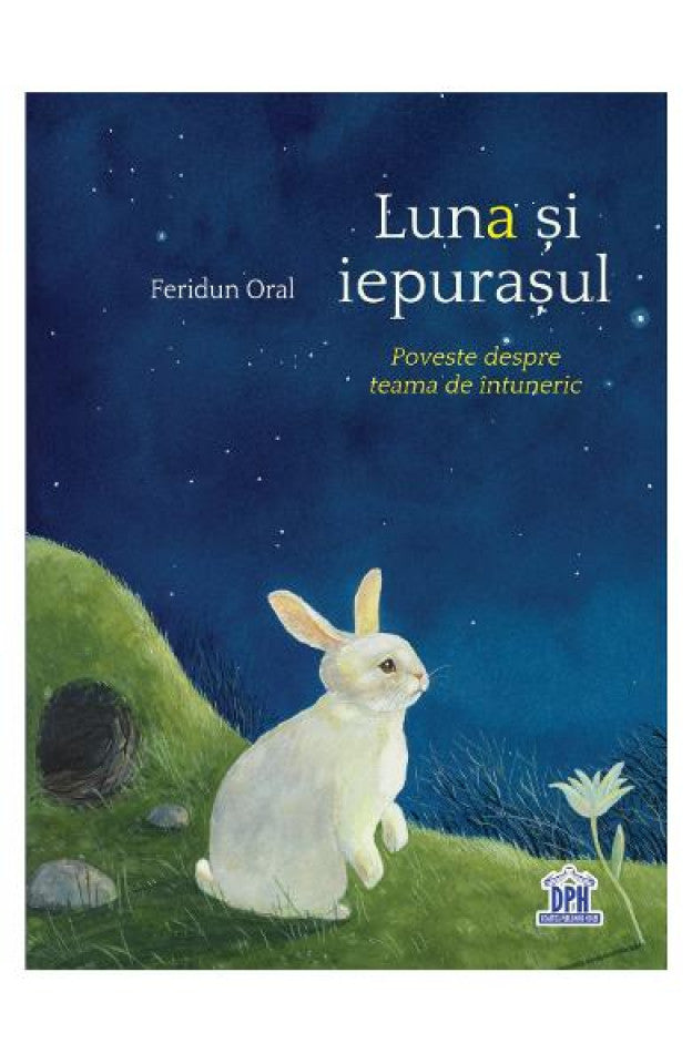 Luna si iepurasul. Poveste despre teama de întuneric