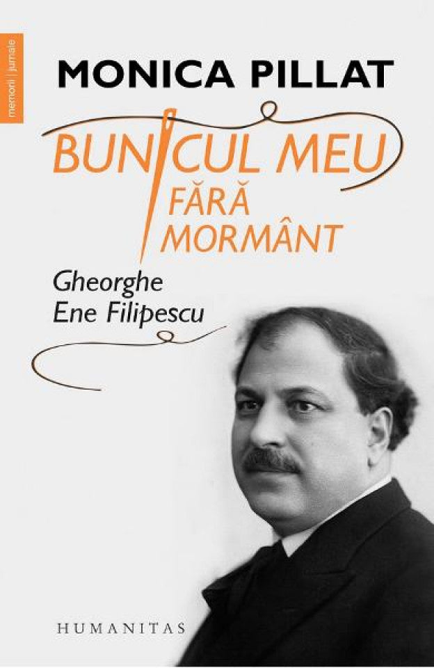 Bunicul meu fără mormânt - Gheorghe Ene Filipesci