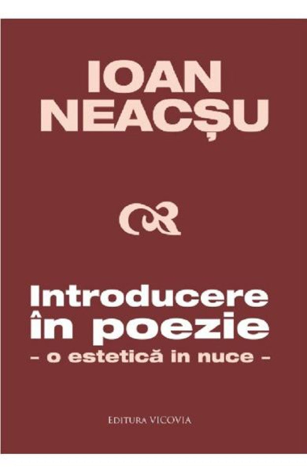 Introducere în poezie - O estetică in nuce