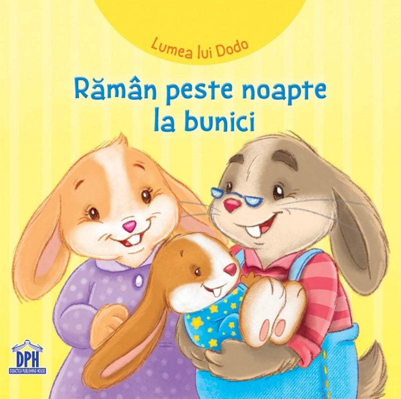 Lumea lui Dodo. Rămân peste noapte la bunici