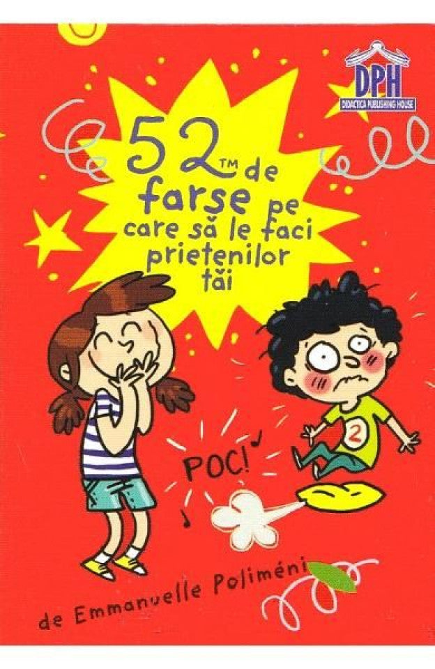 52 de farse pe care să le faci prietenilor tăi