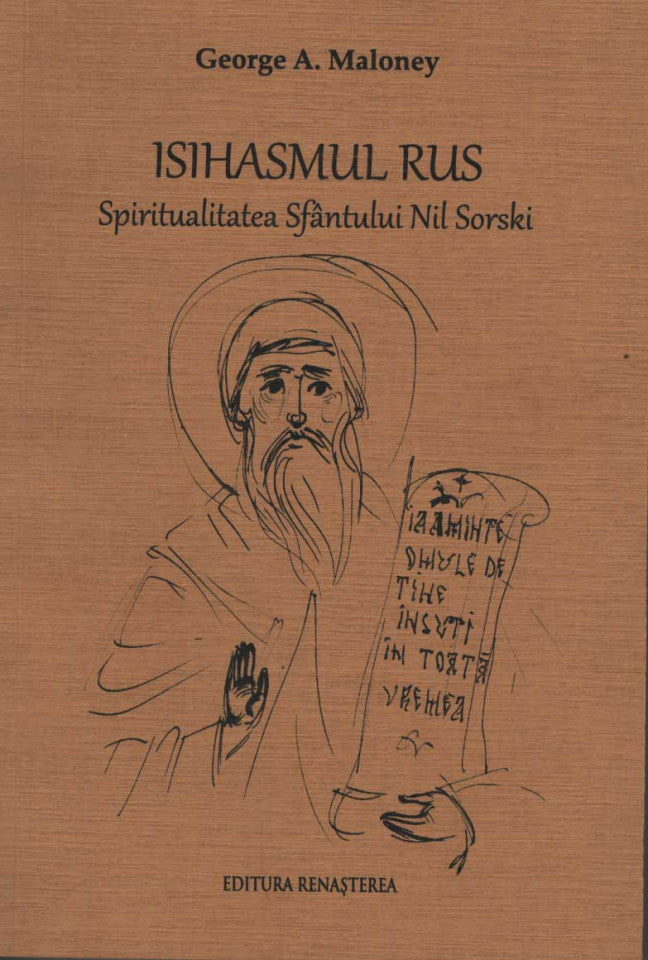 Isihasmul rus. Spiritualitatea Sfântului Nil Sorski