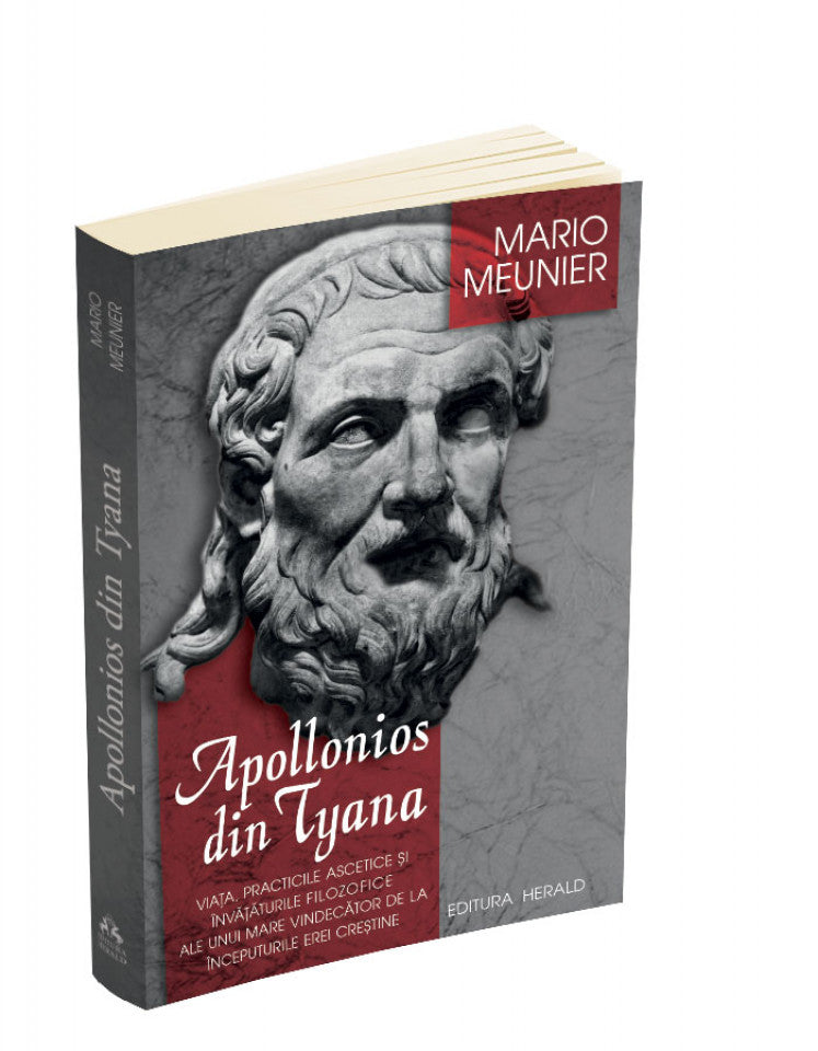 Apollonios din Tyana. Viața, practicile și învățăturile filozofice ale unui mare vindecător de la începuturile erei creștine