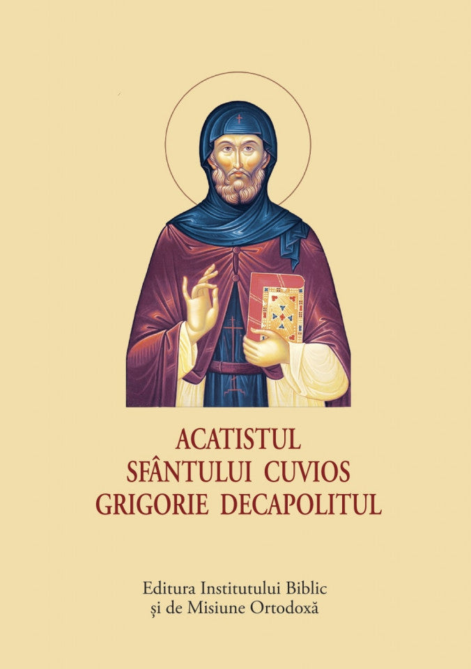 Acatistul Sfântului Cuvios Grigorie Decapolitul – format mic